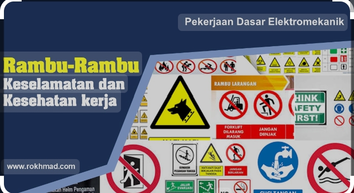 Patuhi Rambu Keselamatan (Safety Sign)